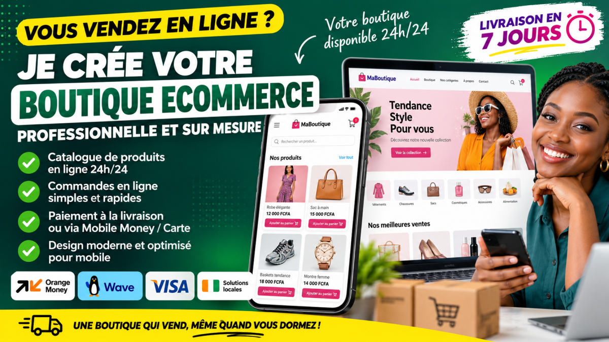 Je vais créer votre boutique en ligne avec paiement Mobile Money & VISA livré en 7 jours