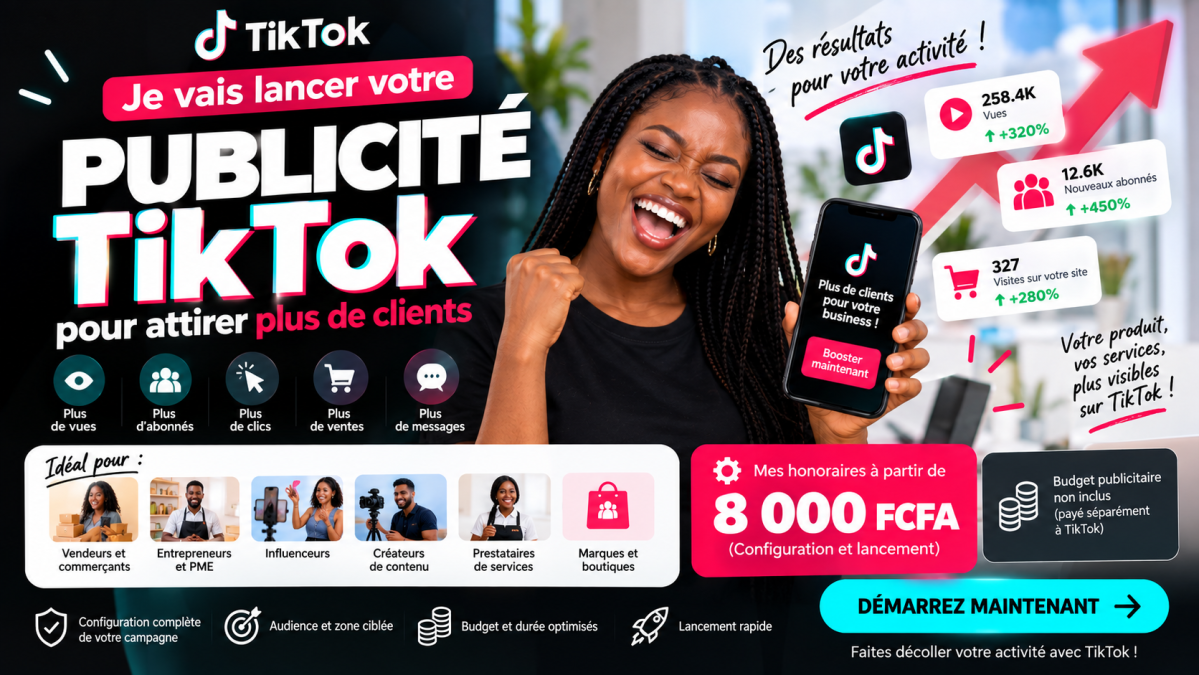 Je vais lancer votre publicité TikTok pour vendre vos produit ou booster votre compte