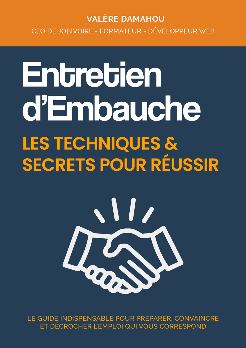 Entretien d'Embauche : les Techniques et Secrets pour Réussir