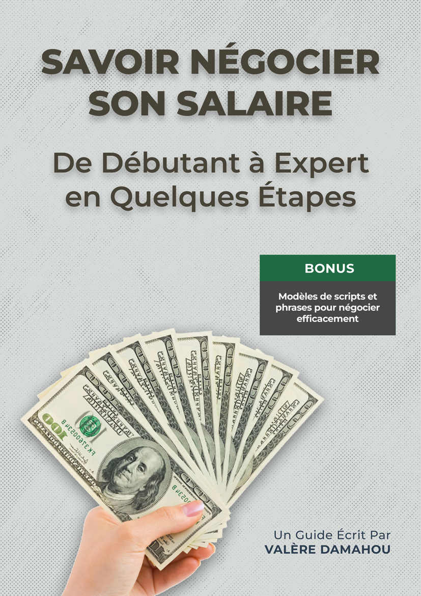 Savoir Négocier Son Salaire : De Débutant à Expert en Quelques Étapes